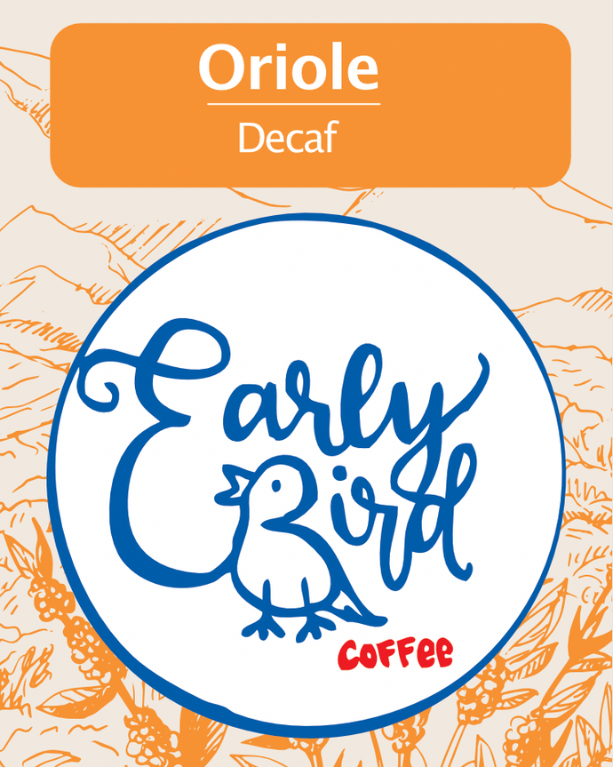 Early Bird Coffee (Woodstock) - Oriole (Decaf) - Whole Bean