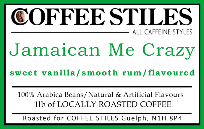 Coffee Stiles (Guelph) - Jamaican Me Crazy- 1lb- (MED) - (Flavoured) - Whole Bean *****NEW****